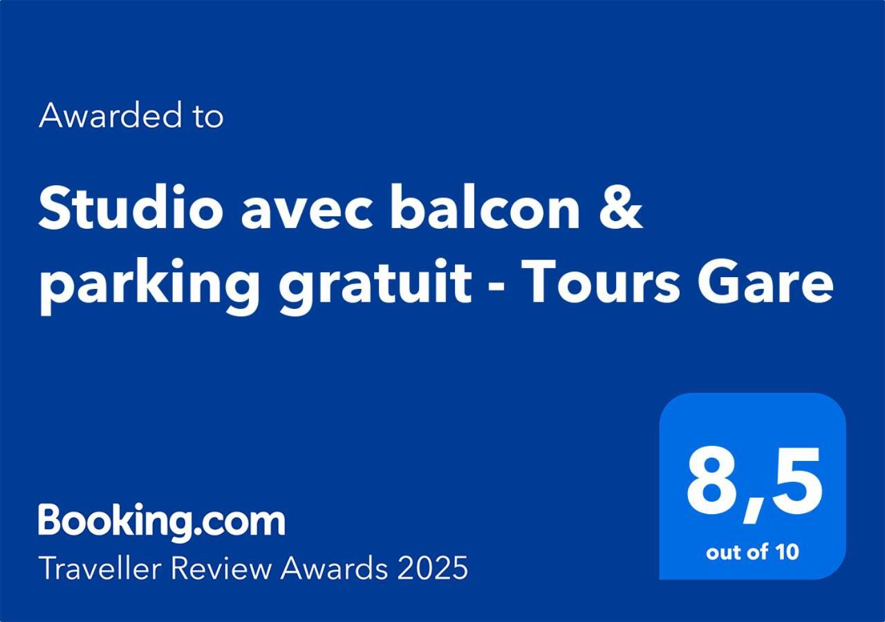 Studio Avec Balcon & Parking Gratuit - Tours Gare المظهر الخارجي الصورة